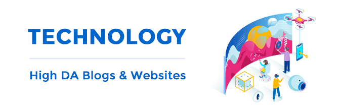 Technology – High Domain Authority Blogs & Websites