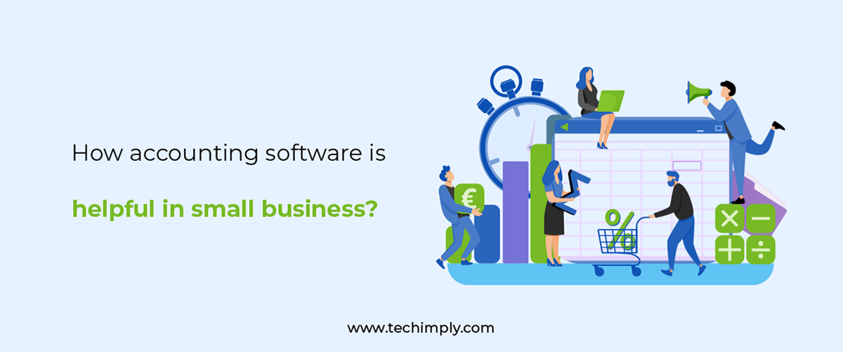 How accounting software is helpful in small business?