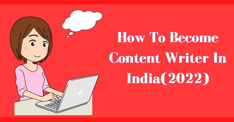featured image-how to become content writer in India(2022)