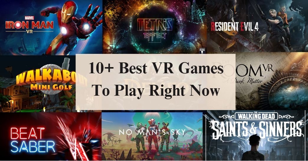 10+ Best VR Games To Play Right Now